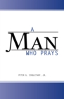 A Man Who Prays - eBook