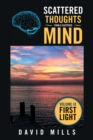 Scattered Thoughts  from a Scattered Mind : Volume Ix First Light - eBook