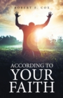 According to Your Faith - eBook