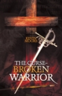 The Curse-Broken Warrior - eBook