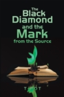 The Black Diamond and the Mark from the Source - eBook