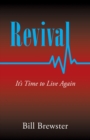Revival : It's Time to Live Again - eBook