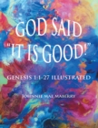 God Said "It Is Good!" : Genesis 1:1-27 Illustrated - eBook