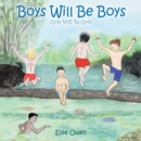 Boys Will Be Boys   Girls Will Be Girls - eBook