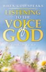When God Speaks : Listening to the Voice of God - Book