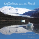 Reflections from the Heart : A Collection of Poems & Songs - eBook