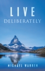 Live Deliberately - eBook