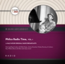 Philco Radio Time, Vol. 1 - eAudiobook