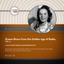 Drama Shows from the Golden Age of Radio, Vol. 6 - eAudiobook