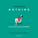 The Lost Art of Doing Nothing - eAudiobook
