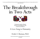 The Breakthrough in Two Acts - eAudiobook