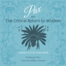 Pax and the Critical Return to Wisdom - eAudiobook