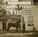 Beautiful Jim Key - eAudiobook