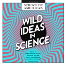 Wild Ideas in Science - eAudiobook