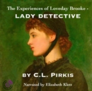 The Experiences of Loveday Brooke, Lady Detective - eAudiobook