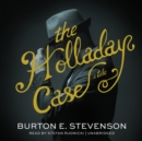 The Holladay Case - eAudiobook