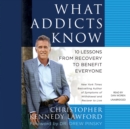 What Addicts Know - eAudiobook