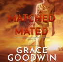 Matched and Mated - eAudiobook
