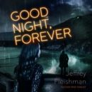 Good Night, Forever - eAudiobook