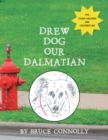 Drew Dog Our Dalmatian - eBook