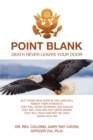 Point Blank : Death Never Leaves Your Door - eBook