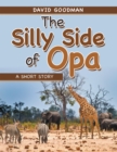 The Silly Side of Opa : A Short Story - eBook