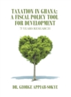 Taxation in Ghana: a Fiscal Policy Tool for Development : 75 Years Research - eBook
