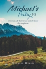 Michael's Poetry V3 : Universal Life Experiences and the Lesson They Taught Me - eBook