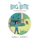 The Big Bite : (A Saturday Adventure) - eBook