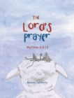 The Lord's Prayer : Matthew 6:9-13 - eBook