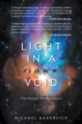 Light in a Dark Void : The Human Phenomenon - eBook