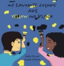 My Favorite Colors Are Yellow and Black - eBook