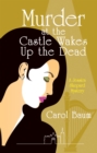 Murder at the Castle Wakes up the Dead : A Jessica Shepard Mystery - eBook