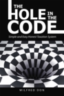 The Hole in the Code : Simple and Easy Honest Taxation System - eBook