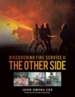 Discovering Fire Service Ii  the Other Side - eBook