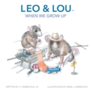 Leo & Lou : When We Grow Up - eBook