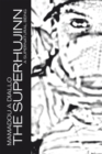 THE SUPERHUJINN : A SUPERNATURAL BEING - eBook