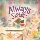 Always Sisters : A Story of Loss and Love - Book