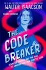 The Code Breaker -- Young Readers Edition : Jennifer Doudna and the Race to Understand Our Genetic Code - eBook