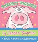 Perfect Piggies! : A Book! A Song! A Celebration! - Book