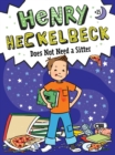 Henry Heckelbeck Does Not Need a Sitter - eBook