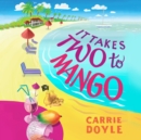 It Takes Two to Mango - eAudiobook