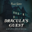 Dracula's Guest and Other Weird Stories - eAudiobook