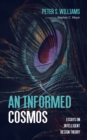 An Informed Cosmos : Essays on Intelligent Design Theory - eBook