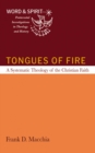 Tongues of Fire : A Systematic Theology of the Christian Faith - eBook