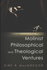 Molinist Philosophical and Theological Ventures - eBook