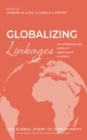 Globalizing Linkages : The Intermingling Story of Christianity in Africa - eBook