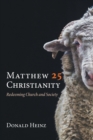 Matthew 25 Christianity : Redeeming Church and Society - eBook