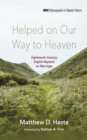 Helped on Our Way to Heaven : Eighteenth-Century English Baptists on Marriage - eBook