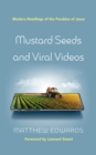 Mustard Seeds and Viral Videos : Modern Retellings of the Parables of Jesus - eBook